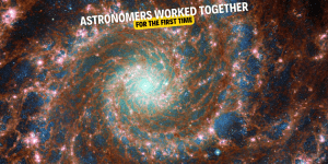 Astronomers Worked Together For The First Time