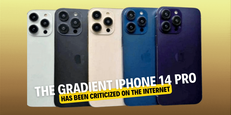 The gradient iPhone 14 Pro has been criticized on the internet