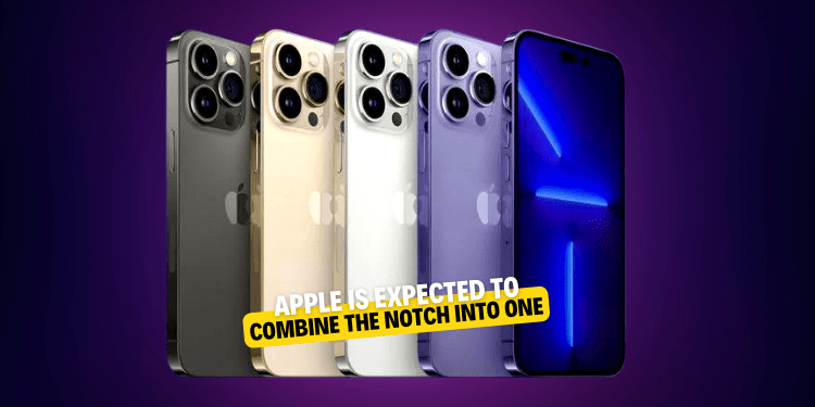 Apple is expected to combine the notch into one