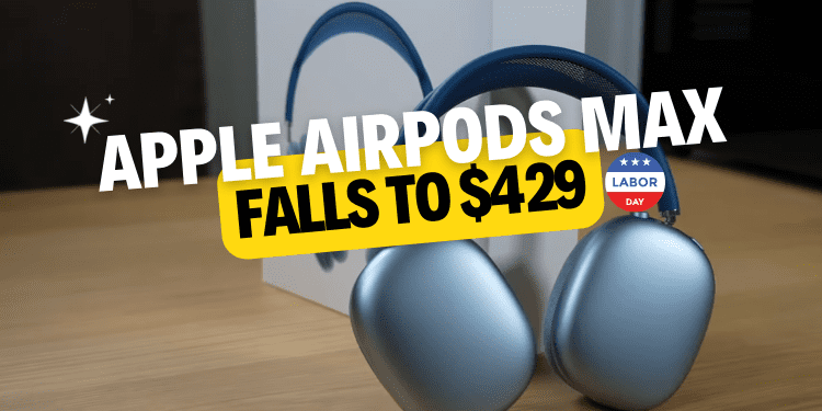Apple's AirPods Max headphones falls to $429 on Labor Day