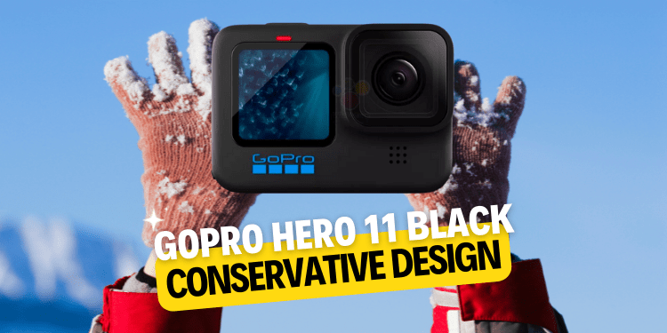 GoPro Hero 11 Black conservative design