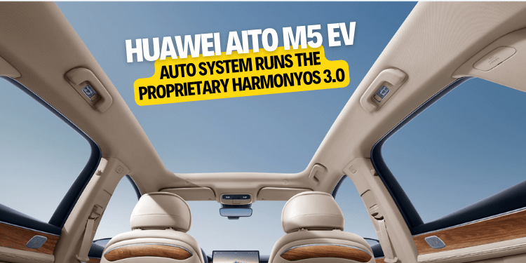 Huawei Aito M5 EV auto system runs the proprietary HarmonyOS 3.0 part2