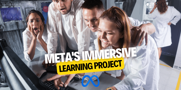 Meta's Immersive Learning Project