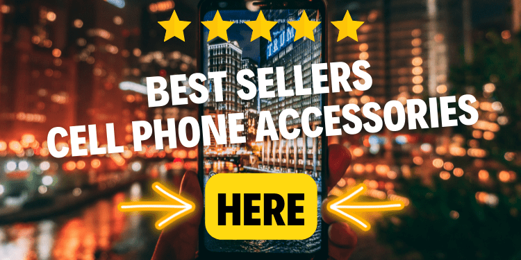 best sellers cell phone accessories 2022