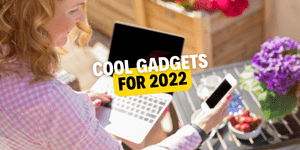 cool gadgets for 2022 awesome gadgets