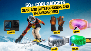 50+ Cool Gadgets, Gear, and Gifts for Skiers and Snowboarders (2022)
