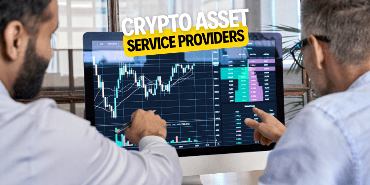 Crypto Asset Service Providers