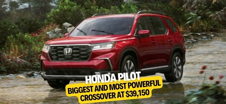 Honda Pilot biggest and most powerful crossover at $39,150