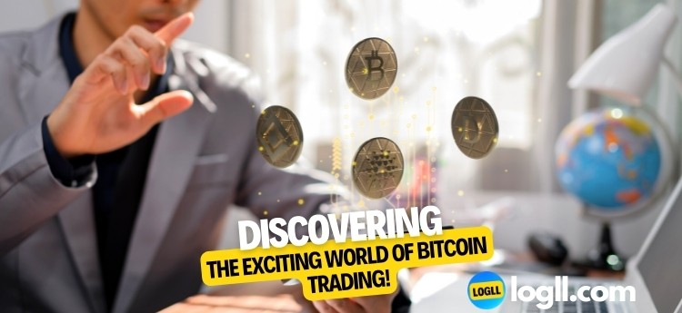 Discovering the Exciting World of Bitcoin Trading
