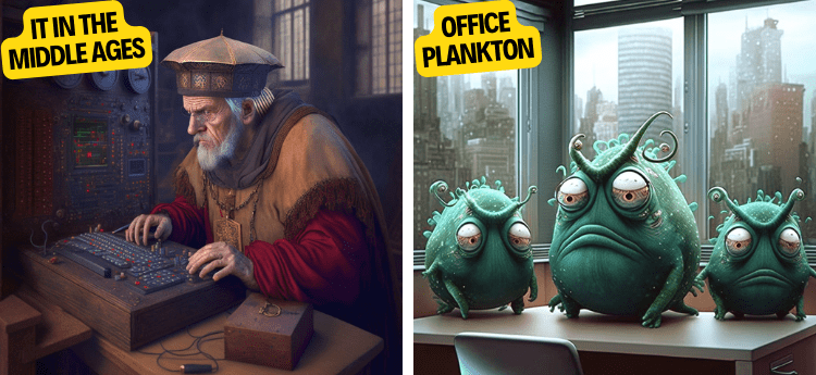 IT in the Middle Ages and office plankton