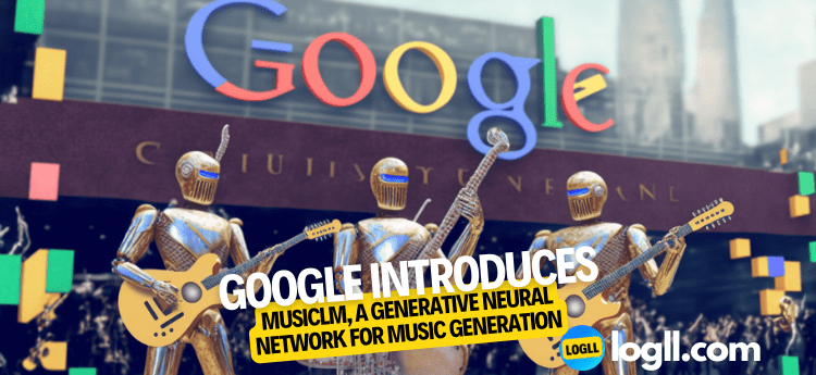 Google Introduces MusicLM, a Generative Neural Network for Music Generation 2023