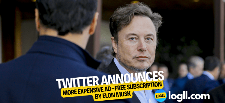 Twitter Announces More Expensive Ad-Free Subscription by Elon Musk