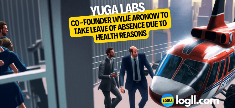 Yuga Labs Co-Founder Wylie Aronow to Take Leave of Absence Due to Health Reasons