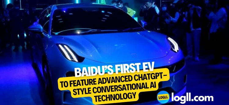 Baidu’s First EV to Feature Advanced ChatGPT-Style Conversational AI Technology