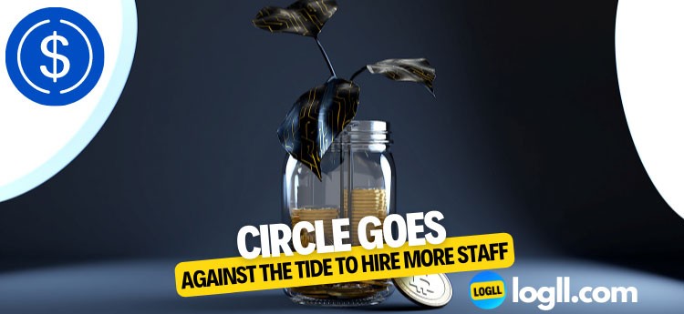 Circle Goes Against the Tide to Hire More Staff