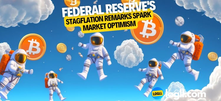 Federal Reserve's Stagflation Remarks Spark Market Optimism