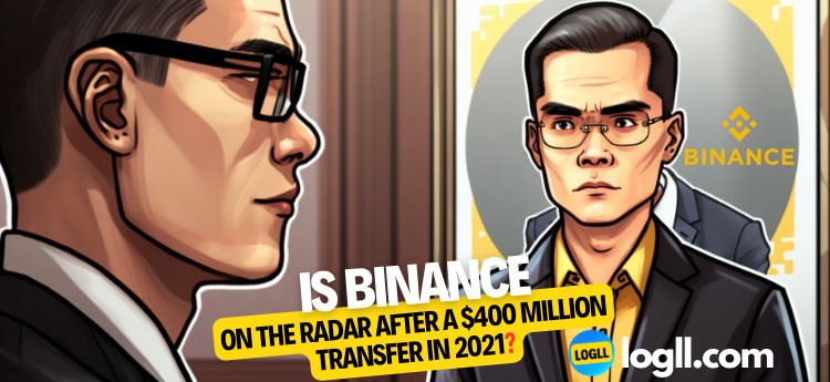 Is Binance on the Radar after a $400 Million Transfer in 2021?