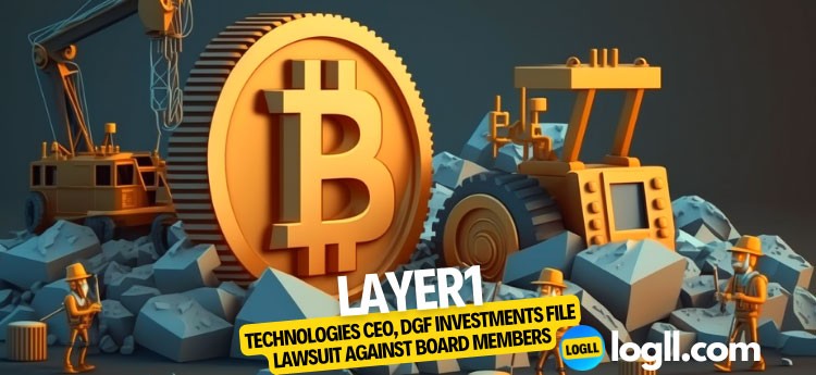 Layer1 Technologies CEO, DGF Investments File Lawsuit Against Board Members