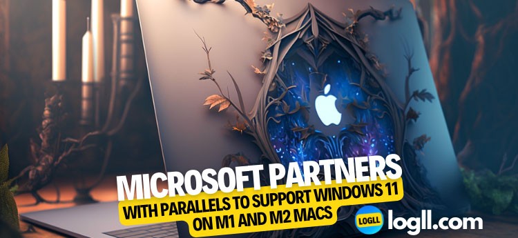 Microsoft partners with Parallels to support Windows 11 on M1 and M2 Macs
