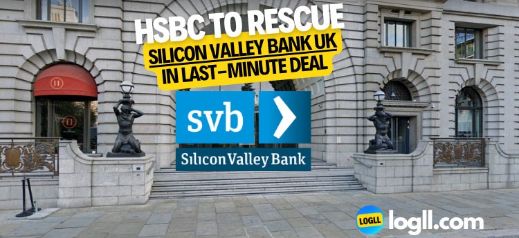 HSBC to Rescue Silicon Valley Bank UK in Last-Minute Deal