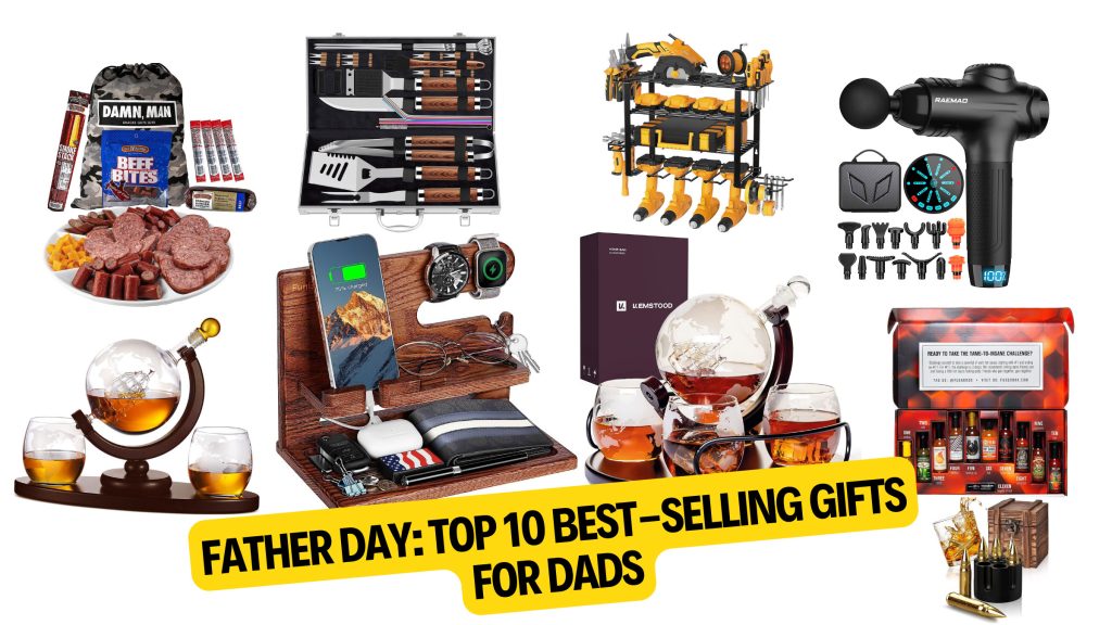 Find the Perfect Father's Day Gift: Top 10 Best-Selling Gifts for Dads